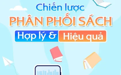 Chiến lược phân phối sách hợp lý và hiệu quả
