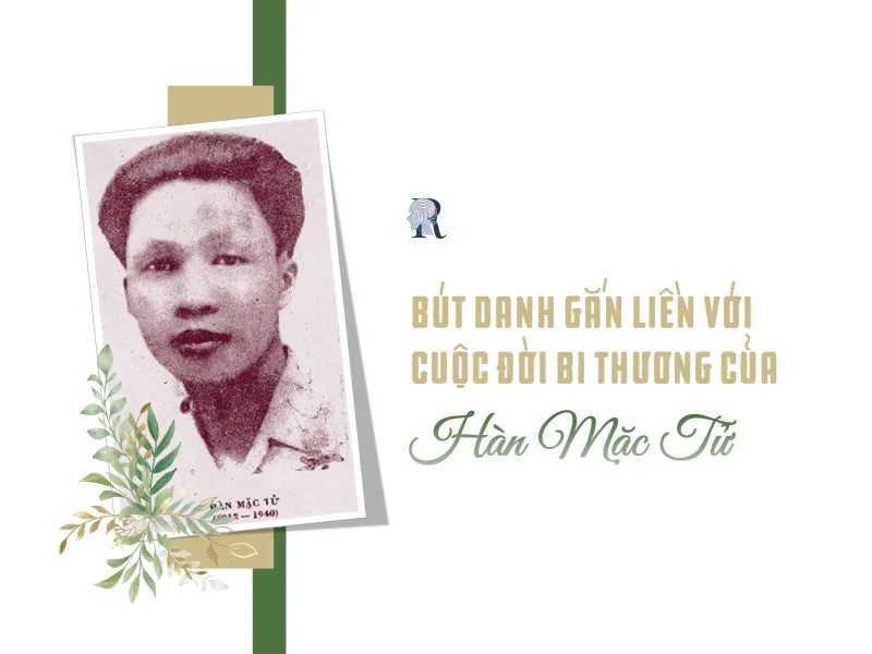 Hàn Mặc Tử: Số phận bi kịch của một thi sĩ thiên tài 2 Bút danh gắn liền với cuộc đời bi thương của Hàn Mặc Tử